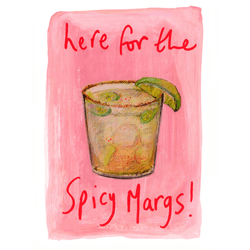 Greeting Card - "Here for the Spicy Margs!"